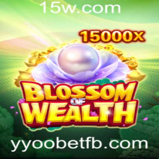 Descubra o Mundo de BlossomofWealth: Uma Aventura Imersiva em YYooBet